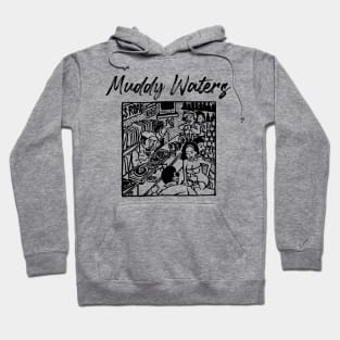 muddy waters ll vinyl store Hoodie